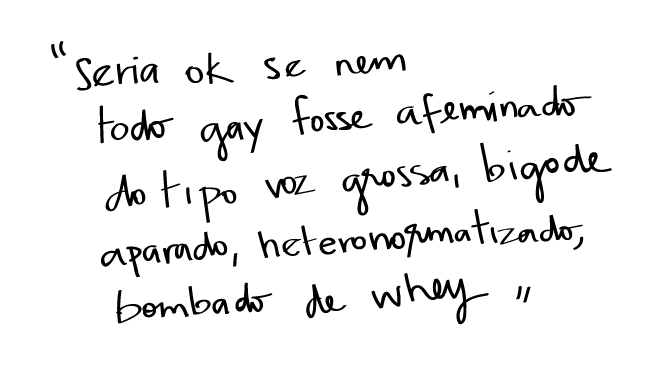 Trecho da letra de Cuida Noiz, canção autoral, onde questiona padrões de comportamento heteronormativos.